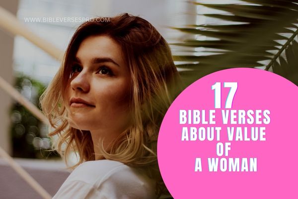 BIBLE VERSES ABOUT VALUE OF A WOMAN