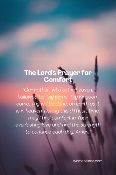 The Lord's prayer for comfort