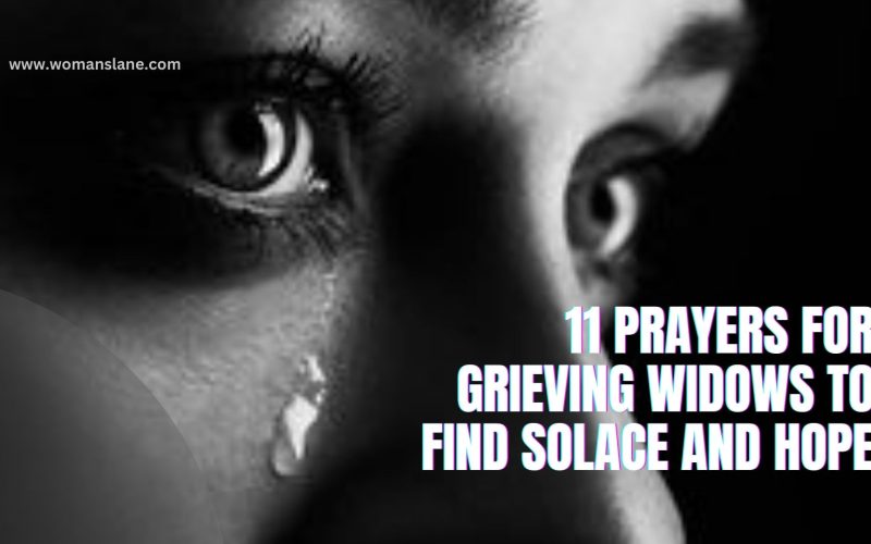 11 Prayers for Grieving Widows to Find Solace and Hope