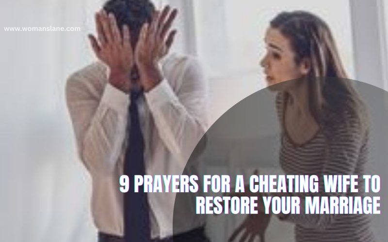 9 Prayers for a Cheating Wife to Restore Your Marriage